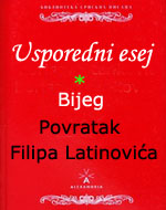 Usporedni esej - Bijeg - Povratak Filipa Latinovića