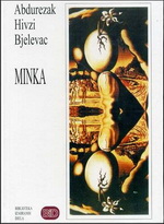 Abdurezak Hifzi Bjelevac - Minka