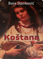 Bora Stanković - Koštana