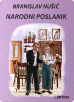 Branislav Nušić - Narodni poslanik