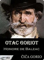 Honore De Balzac - Otac Goriot - Čiča Gorio