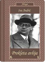 Ivo Andrić - Prokleta avlija