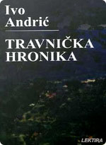 Ivo Andrić - Travnička hronika