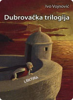 Ivo Vojnović - Dubrovačka trilogija