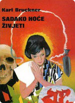 Karl Bruckner - Sadako hoće živjeti