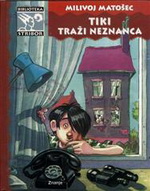 Milivoj Matošeć - Tiki traži neznanca