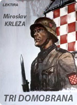 Miroslav Krleža - Tri domobrana