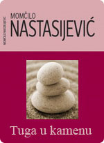 Momčilo Nastasijević - Tuga u kamenu