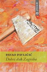 Pavao Pavličić - Dobri duh Zagreba