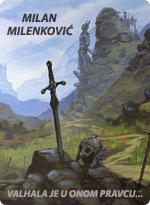 Milan Milenković - Valhala je u onom pravcu...