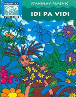 Stanislav Femenić - Idi pa vidi
