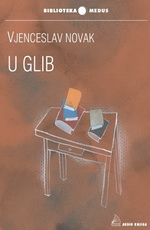 Vjenceslav Novak - U glib