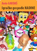 Anto Gardaš - Igračke gospođe Nadine