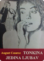 August Cesarec - Tonkina jedina ljubav