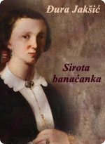 Đura Jakšić - Sirota banaćanka