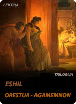 Eshil - Orestija - Agamemnon