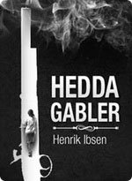 Henrik Ibsen - Hedda Gabler