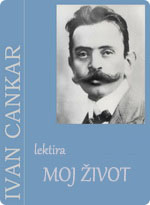 Ivan Cankar - Moj život