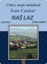 Ivan Cankar - Naš laz