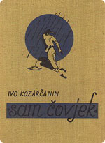 Ivo Kozarčanin - Sam čovjek