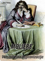 Jean Baptiste Poquelin Moliere - Versailleska improvizacija