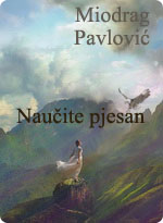 Miodrag Pavlović - Naučite pjesan