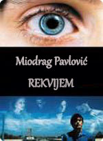 Miodrag Pavlović - Rekvijem
