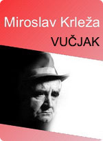 Miroslav Krleža - Vučjak