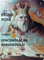 Vasko Popa - Venconosac na Kosovu polju