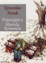 Vjenceslav Novak - Pripovijest o Marcelu Remeniću