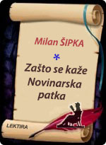 Milan Šipka - Zašto se kaže - Novinarska patka