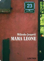 Miljenko Jergović - Mama Leone
