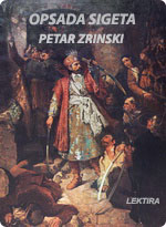 Petar Zrinski - Opsada Sigeta
