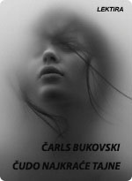 Čarls Bukovski - Čudo najkraće tajne
