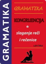 Gramatika - Kongruencija - slaganje reči i rečenice