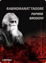Rabindranat Tagore - Papirni brodovi