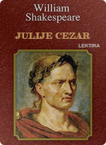 William Shakespeare - Julije Cezar